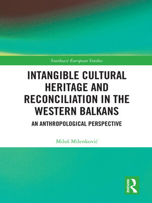 cover image of Intangible Cultural Heritage and Reconciliation in the Western Balkans